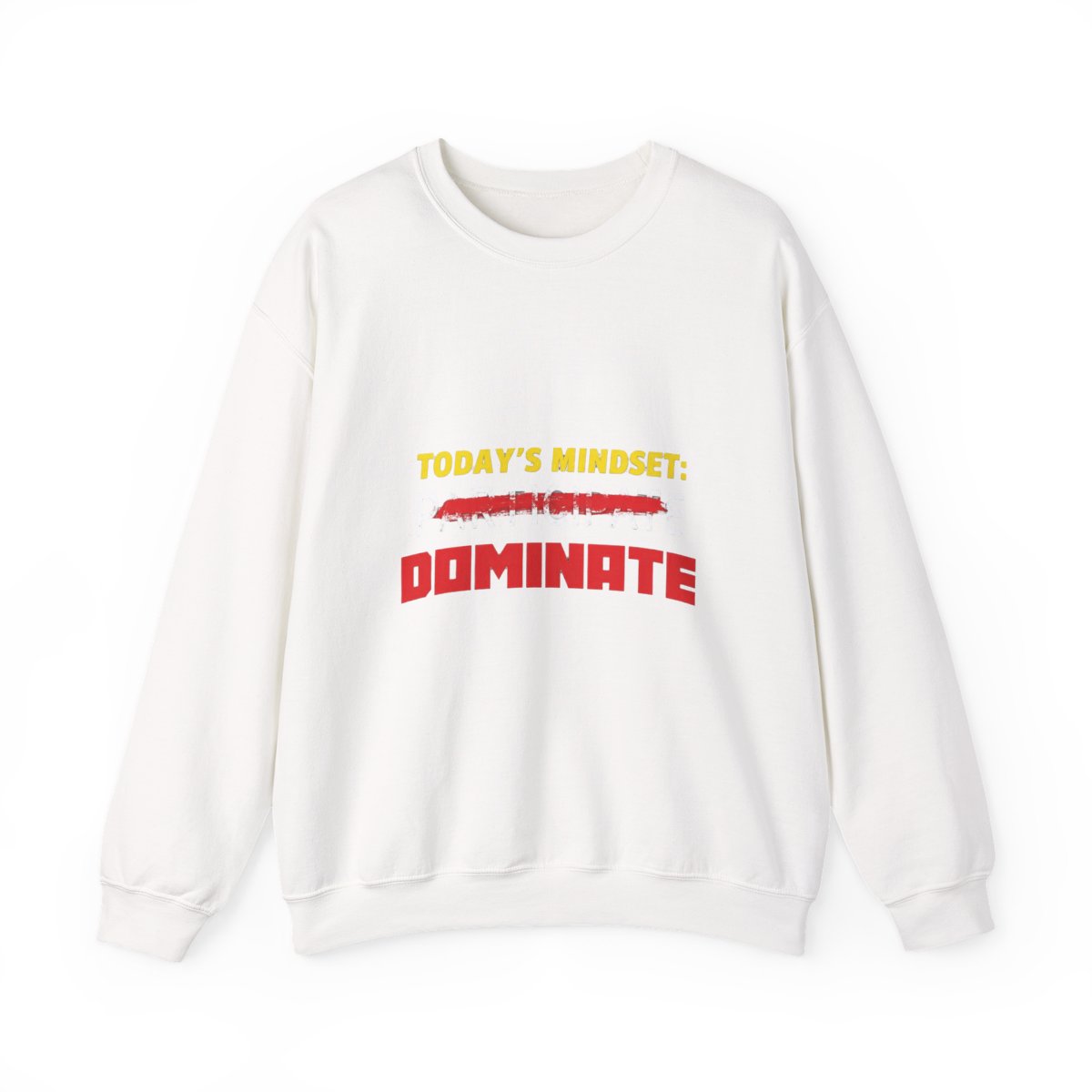 Today's Mindset Dominate Motivational Sweatshirt - Gym Boss Gear - Official sweatshirts merchandise